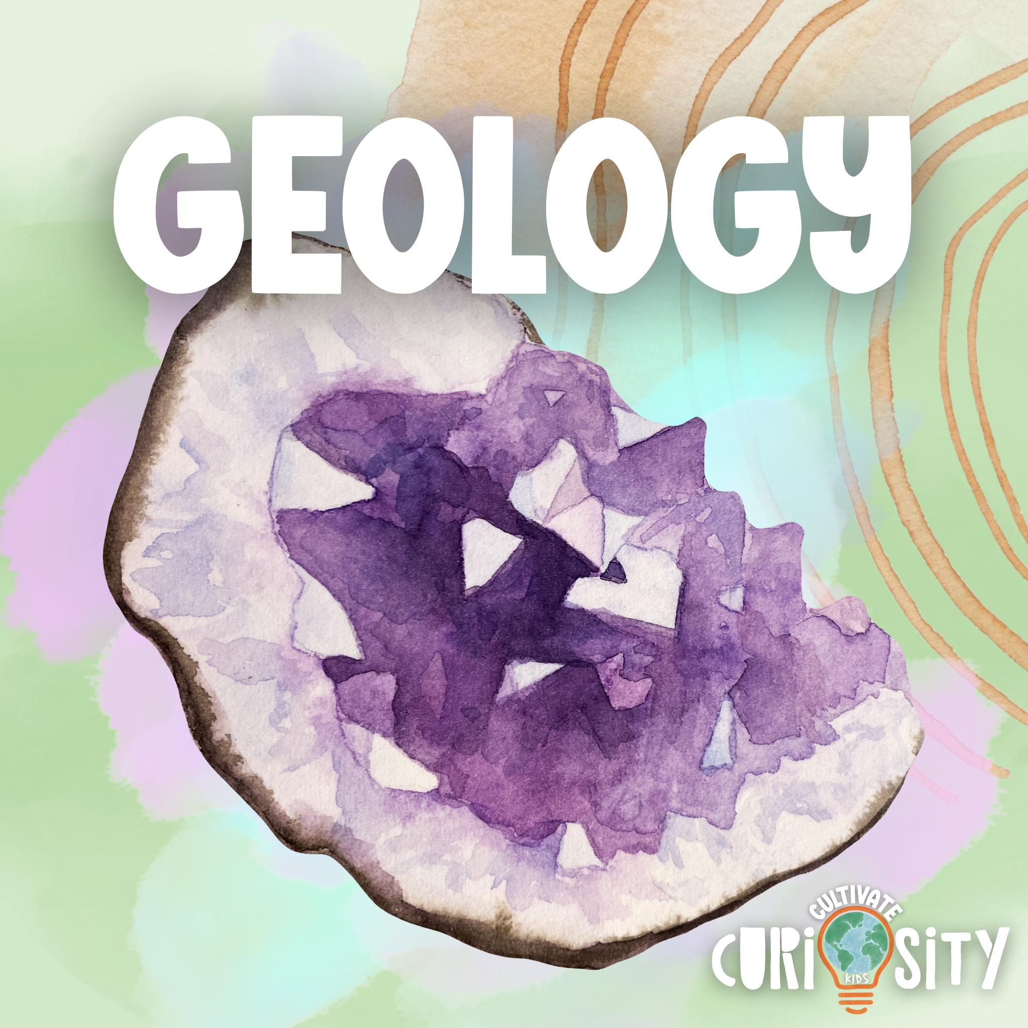 Geology Unit | Cultivate Curiosity